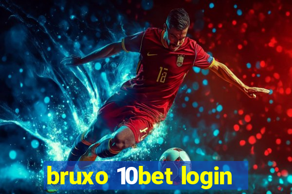 bruxo 10bet login